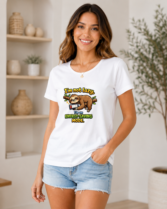 Women's I Am Not Lazy T-Shirt