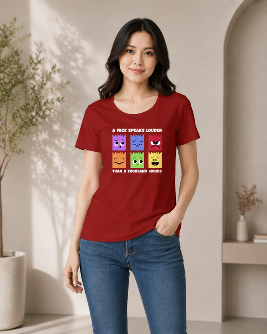 Women's A Face Speaks Louder T-Shirt
